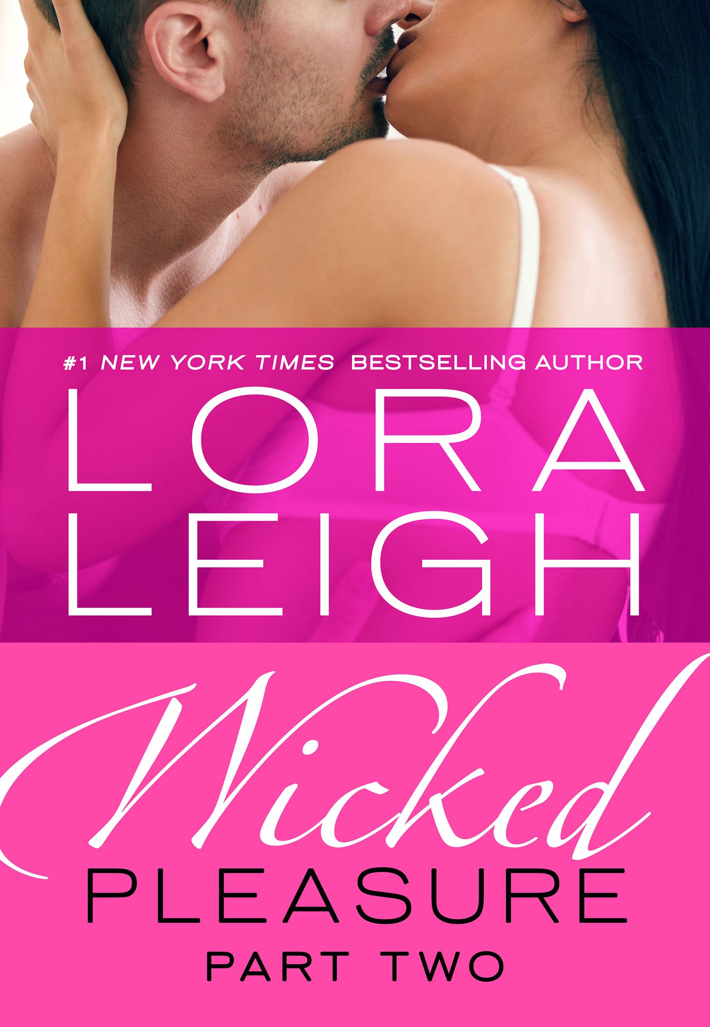 Wicked Pleasure: Part 2 (Bound Hearts Series #9)