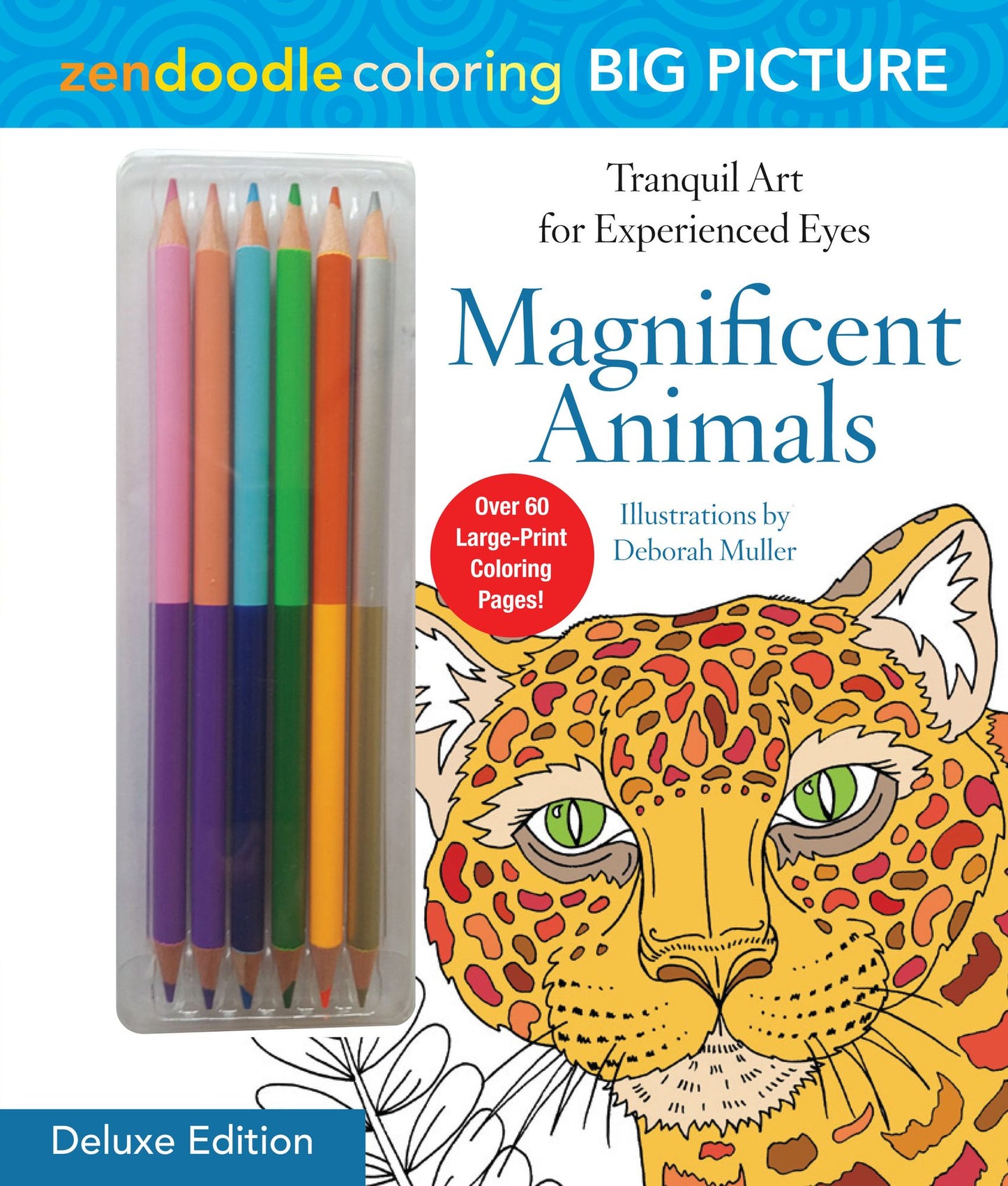 Zendoodle Coloring Big Picture: Magnificent Animals: Deluxe Edition with Pencils