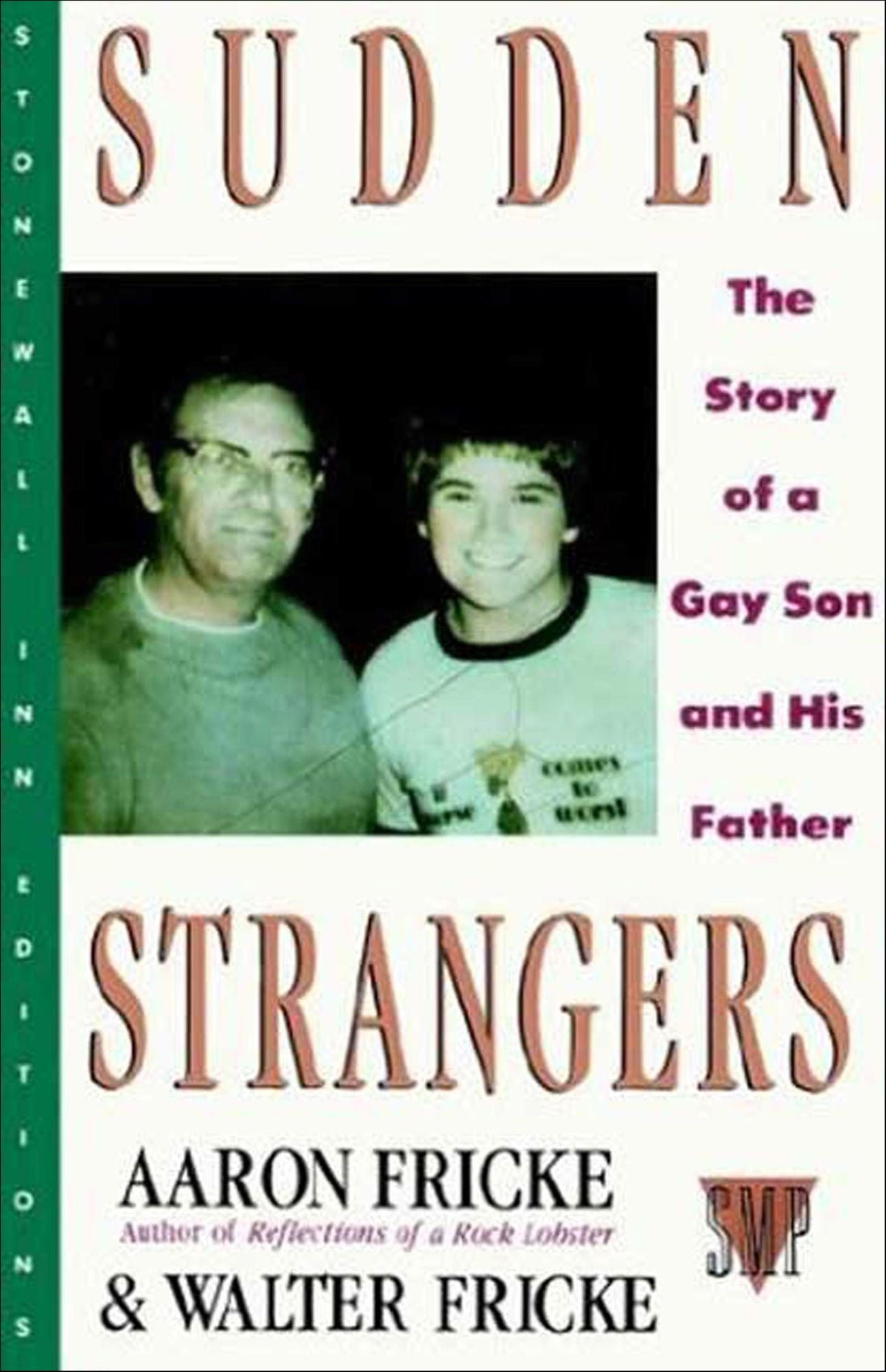 Sudden Strangers: The Story of a Gay Son and His Father