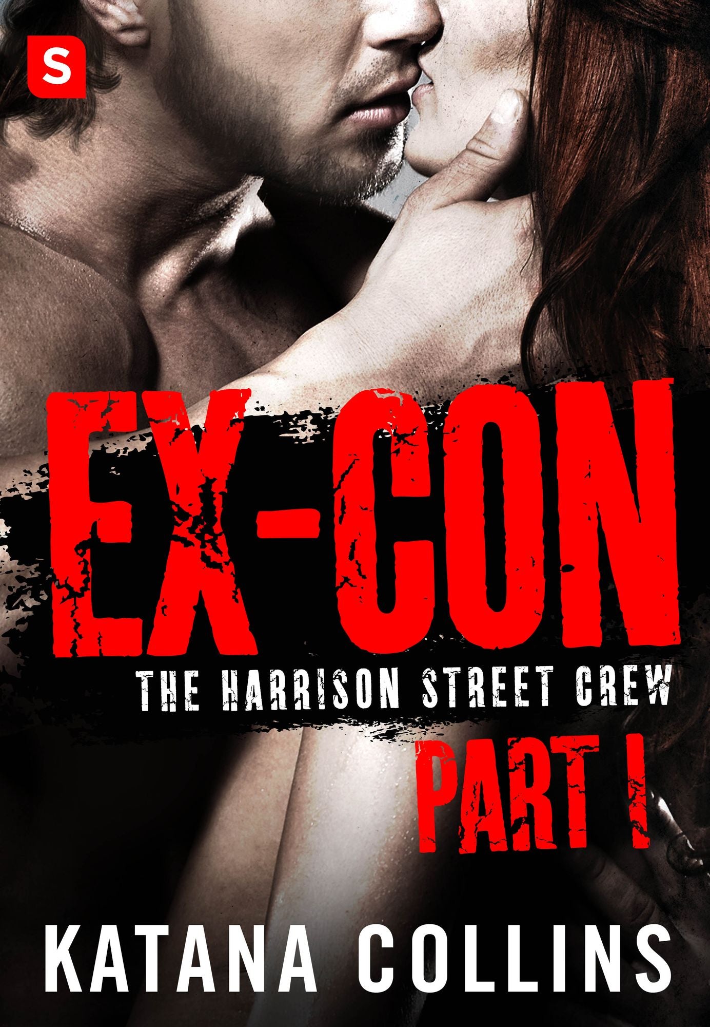 Ex-Con: Part 1: The Harrison Street Crew