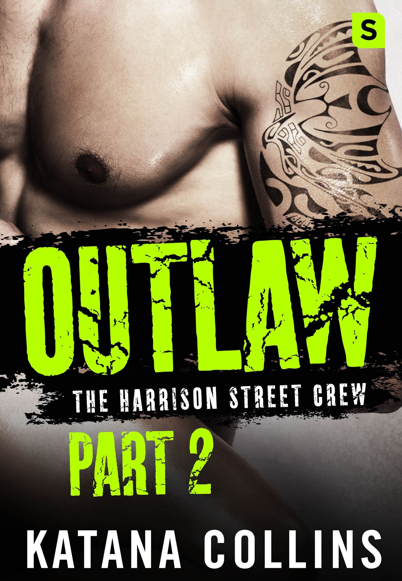 Outlaw: Part 2: The Harrison Street Crew