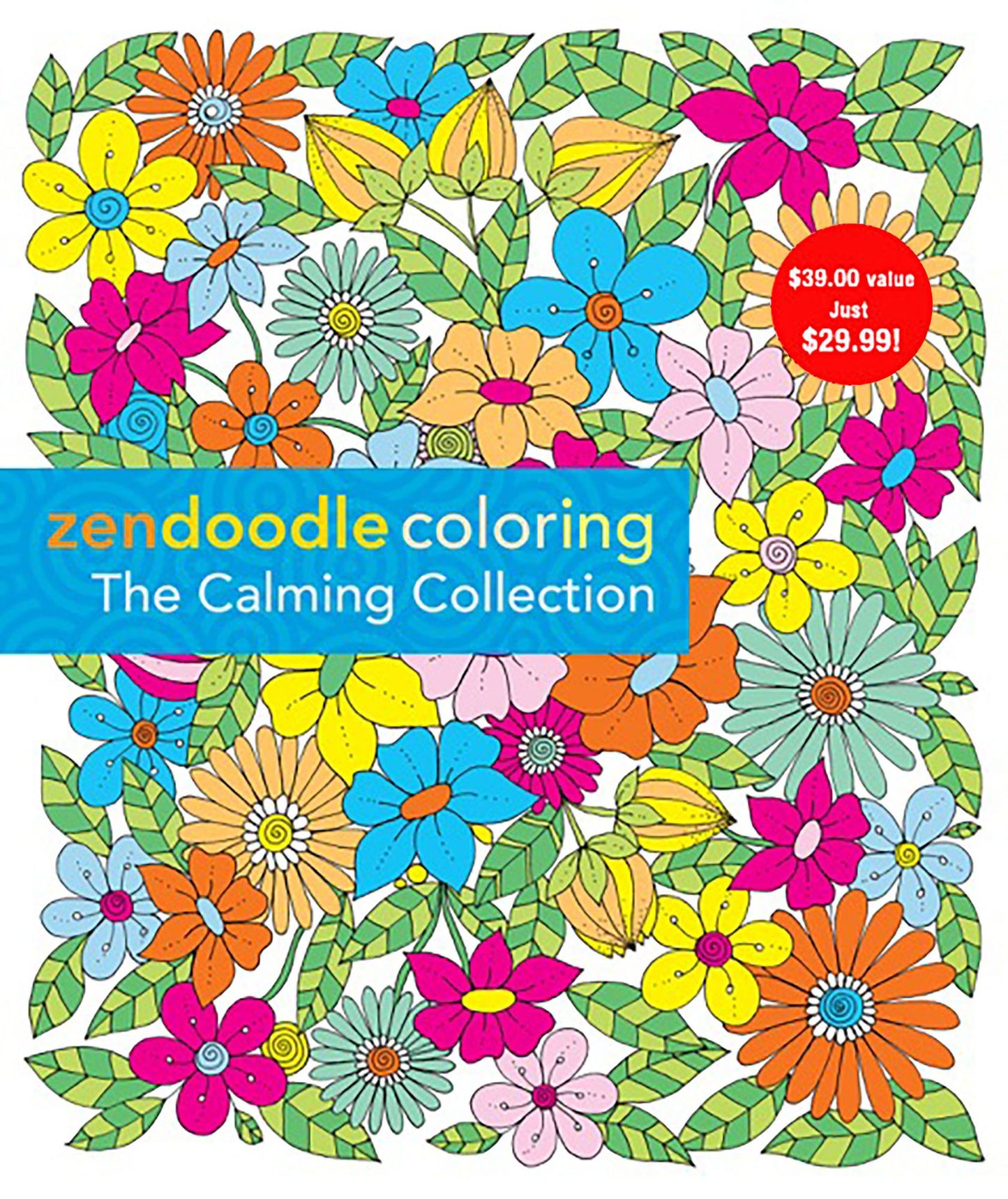 Zendoodle Calming Collection Box Set: Enchanting Gardens, Calming Swirls, and Uplifting Inspirations