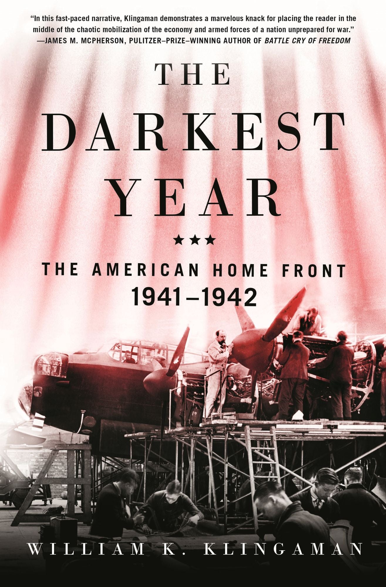 The Darkest Year: The American Home Front, 1941-1942