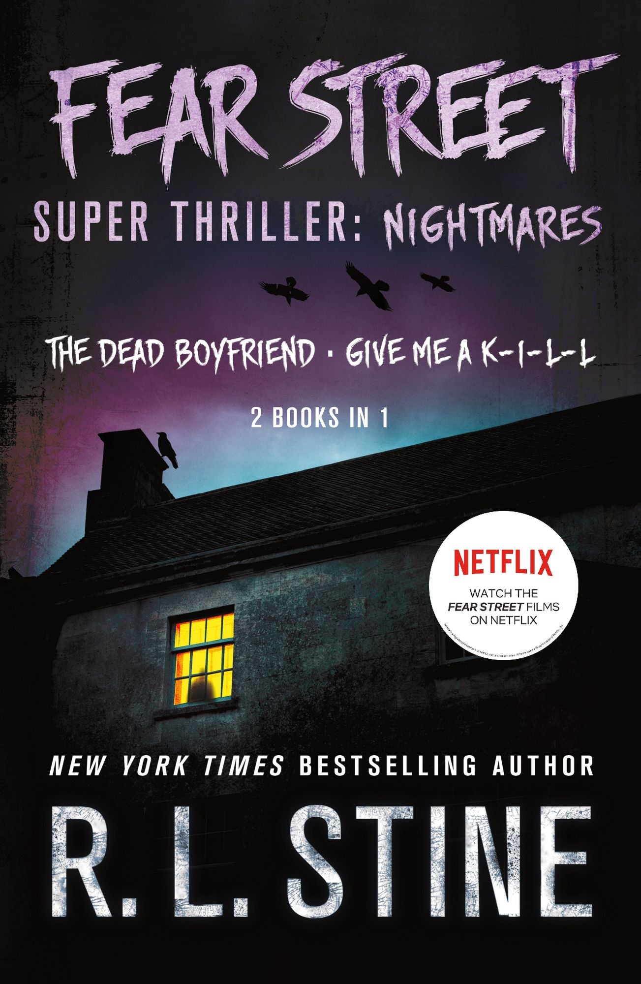 Fear Street Super Thriller: Nightmares (The Dead Boyfriend; Give Me a K-I-L-L)