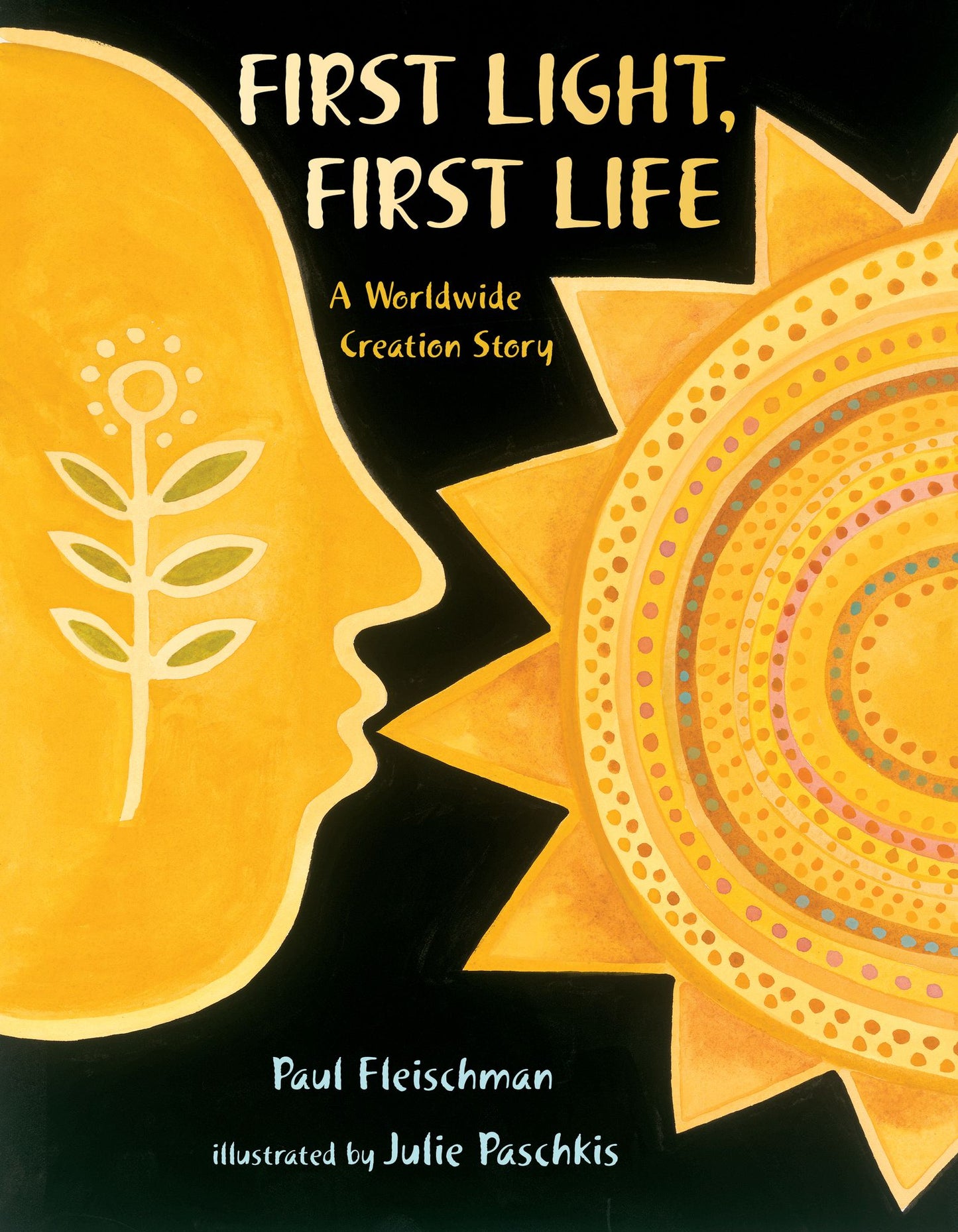 First Light, First Life: A Worldwide Creation Story