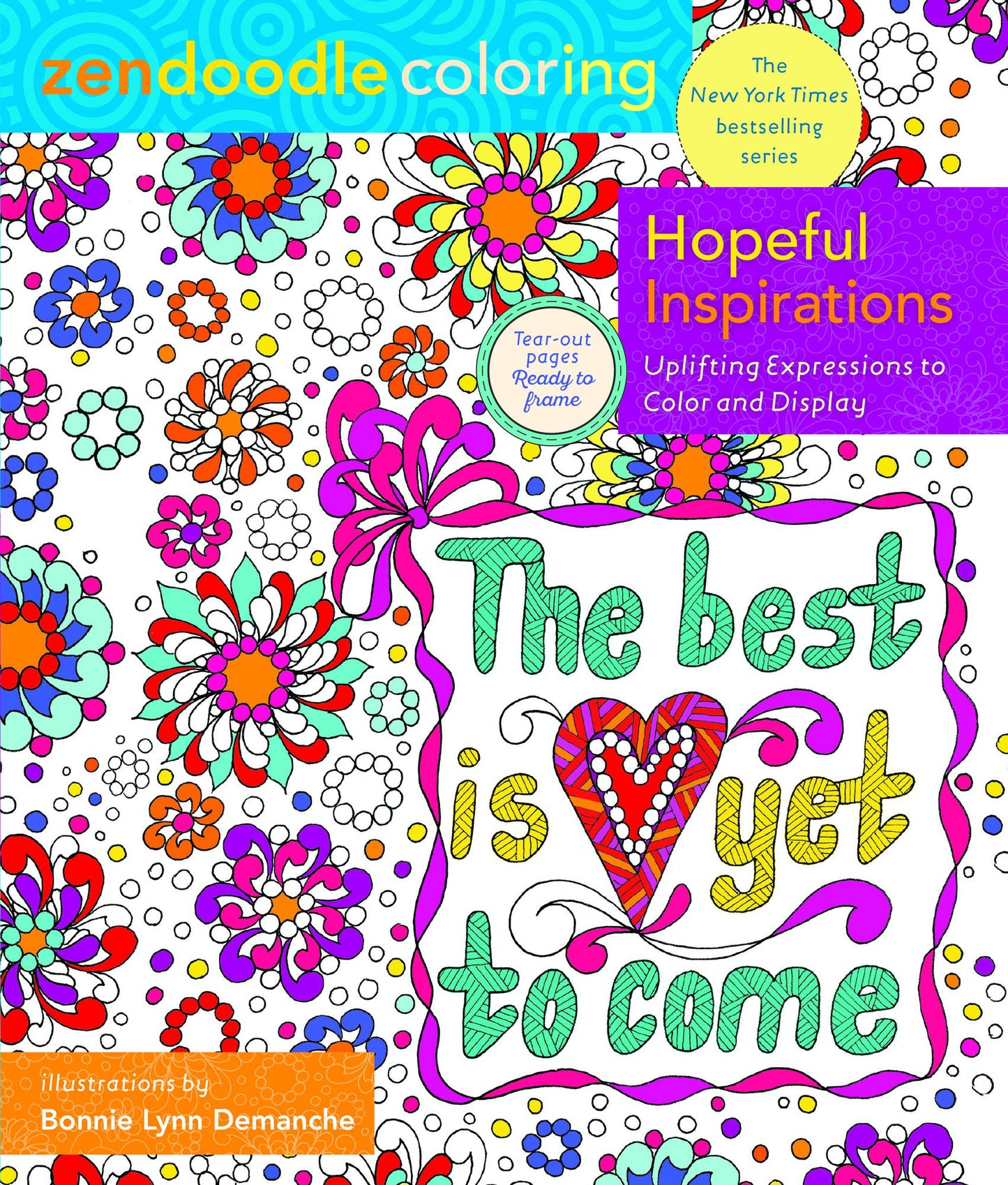 Zendoodle Coloring: Hopeful Inspirations: Uplifting Expressions to Color and Display