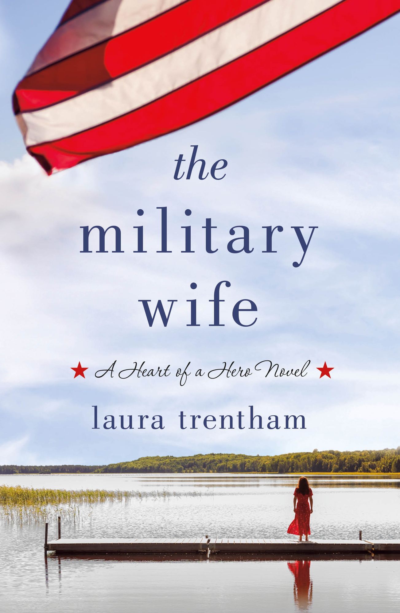 The Military Wife: Heart of a Hero