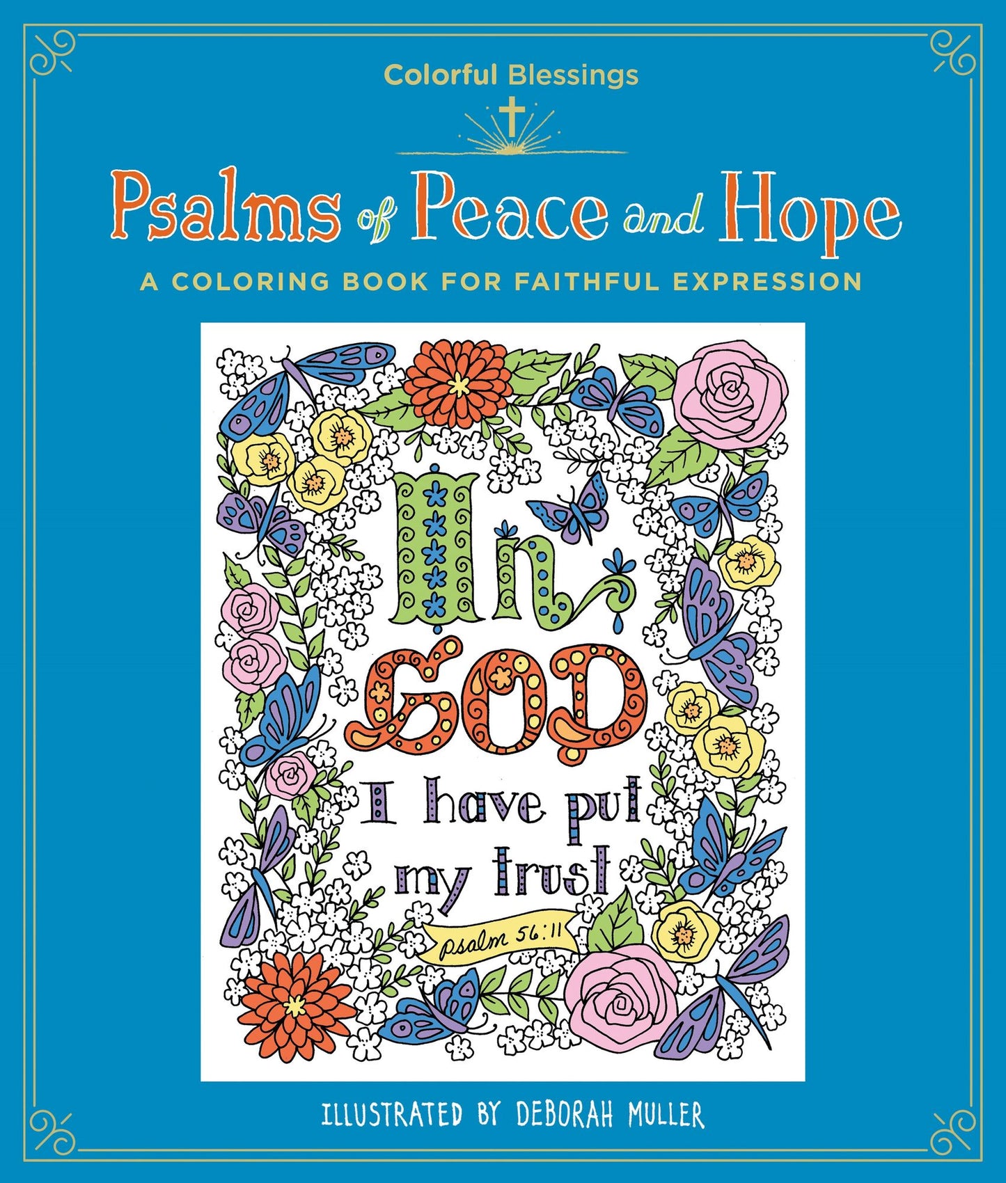 Colorful Blessings: Psalms of Peace and Hope: A Coloring Book of Faithful Expression
