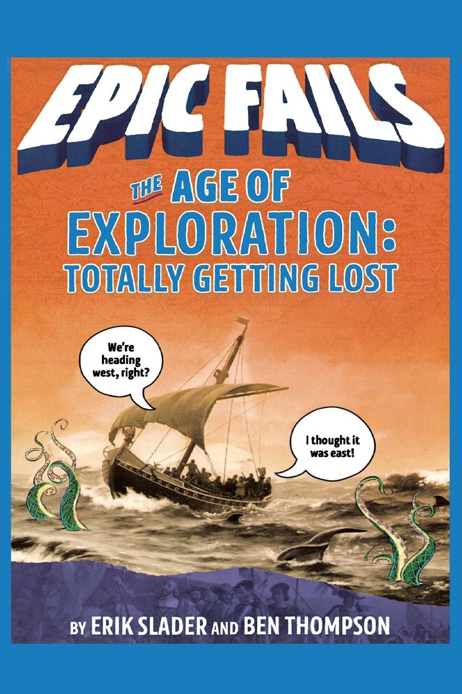 The Age of Exploration: Totally Getting Lost (Epic Fails #4)
