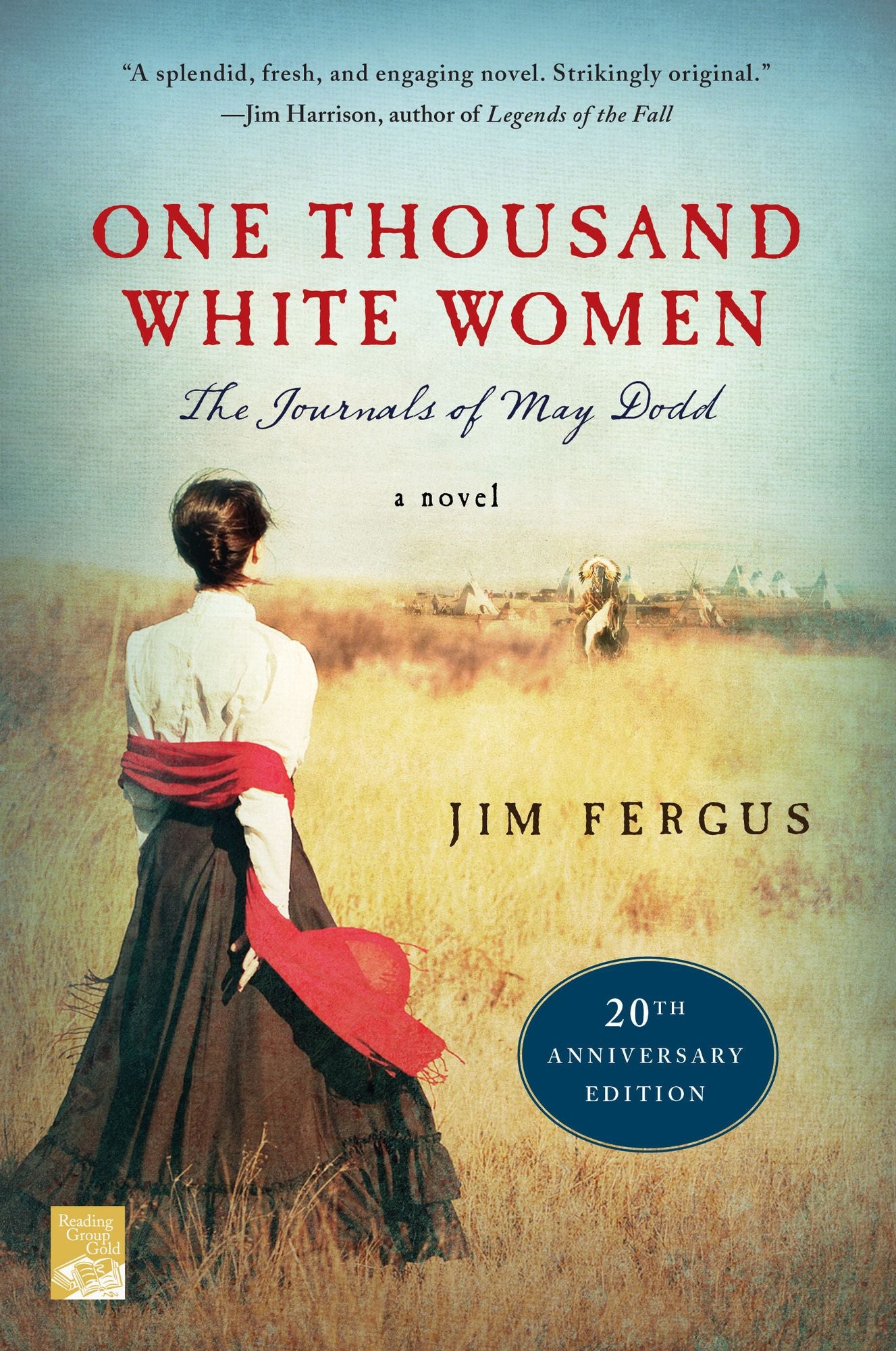 One Thousand White Women (20th Anniversary Edition): The Journals of May Dodd (One Thousand White Women Series #1)