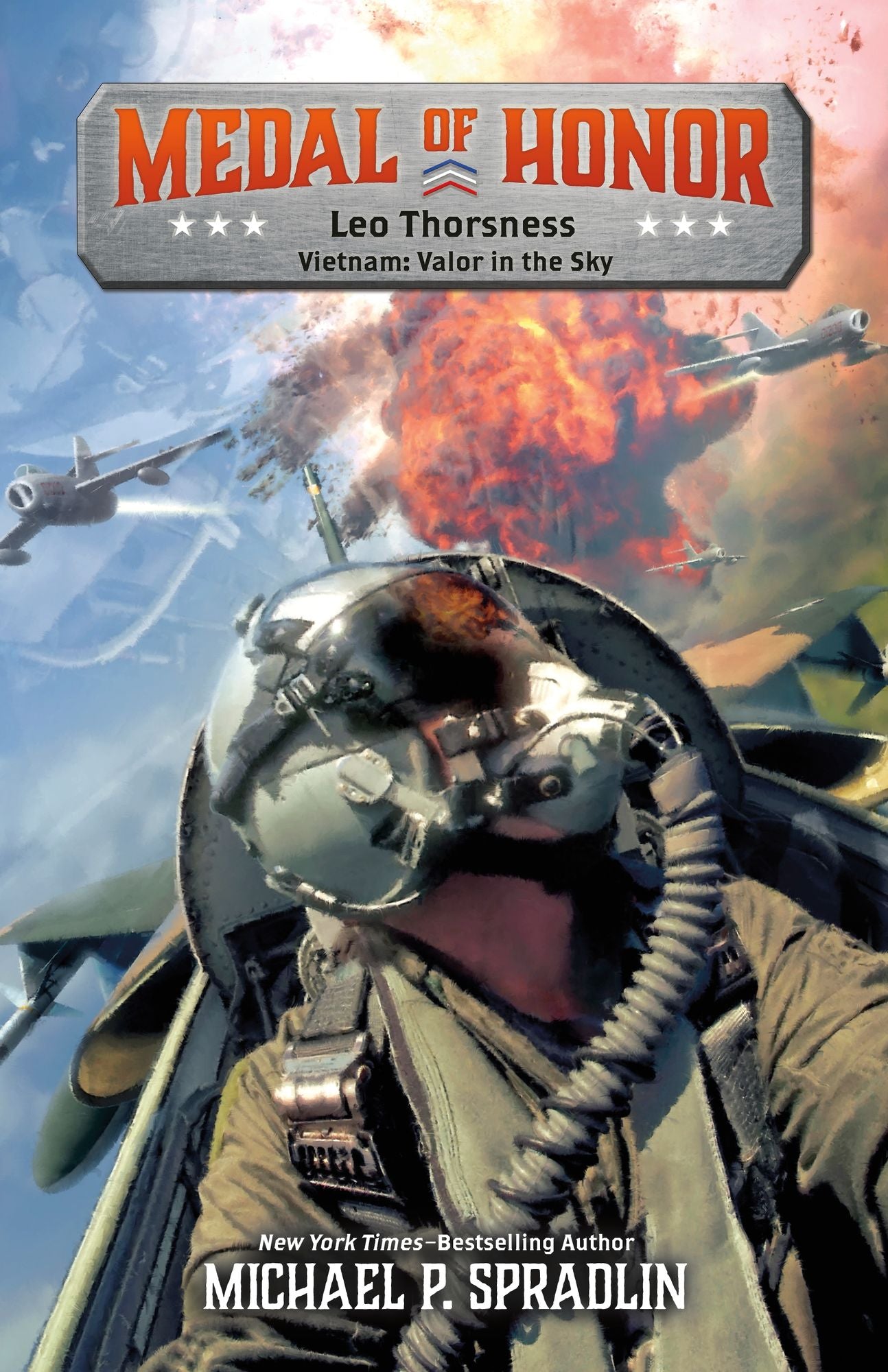 Leo Thorsness: Vietnam: Air Attack Over Xuan Mai