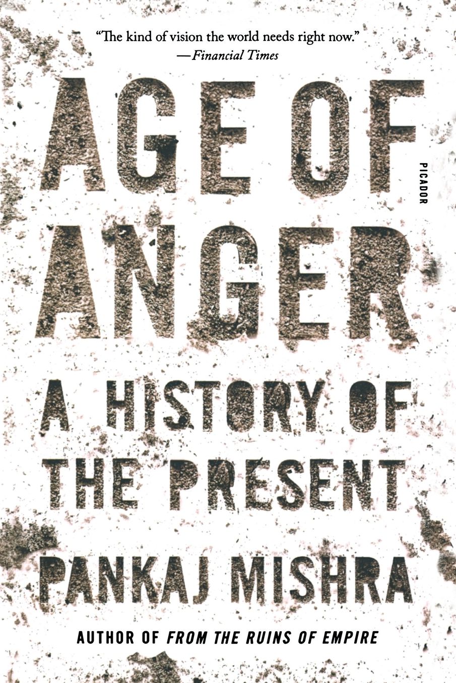 Age of Anger: A History of the Present