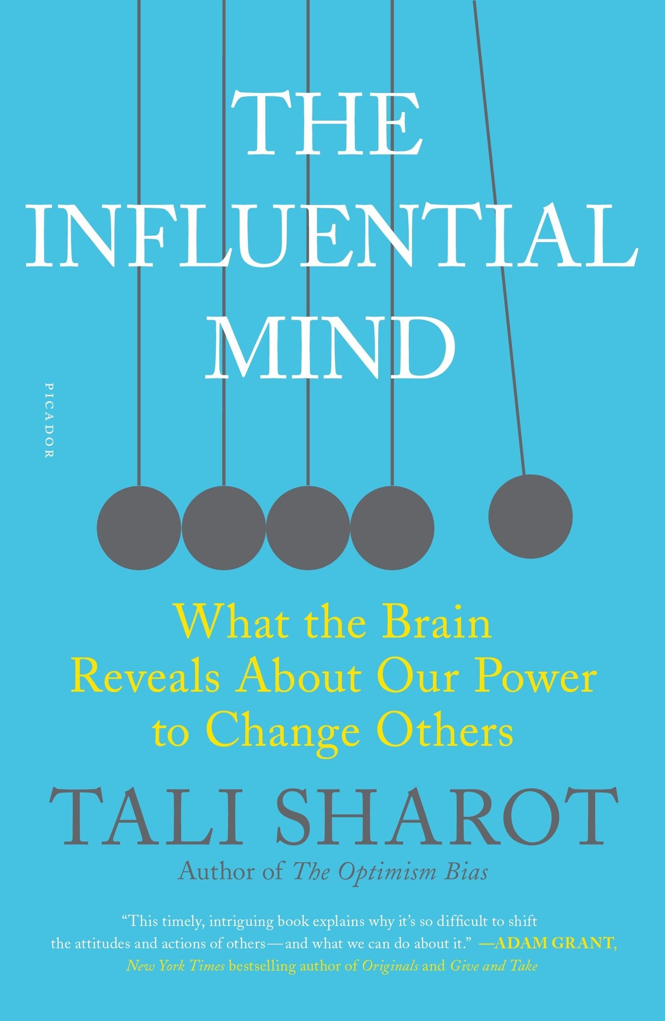 The Influential Mind: What the Brain Reveals about Our Power to Change Others