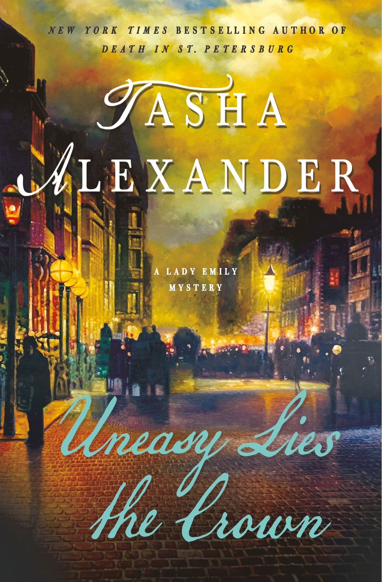 Uneasy Lies the Crown: A Lady Emily Mystery