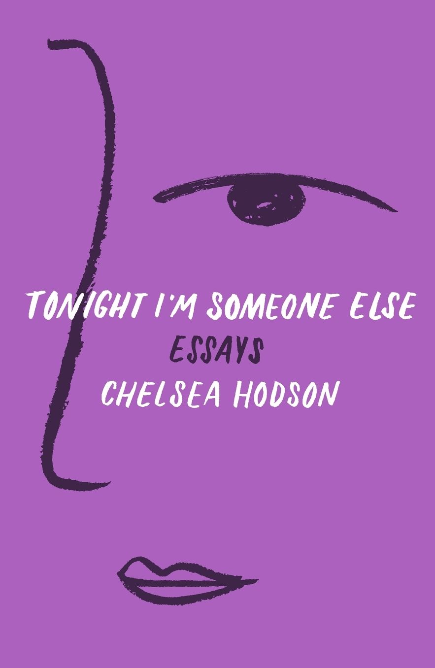 Tonight I'm Someone Else: Essays