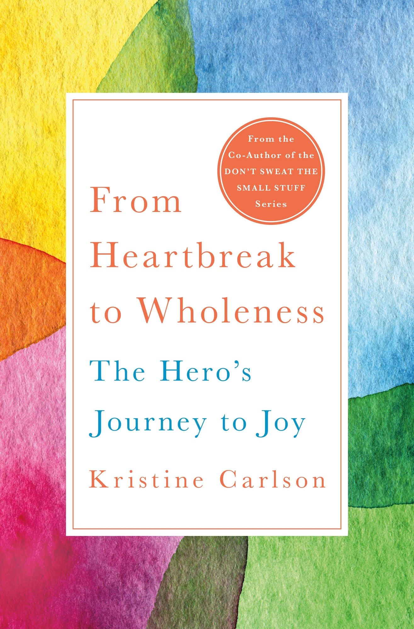 From Heartbreak to Wholeness: The Hero's Journey from Loss to Joy