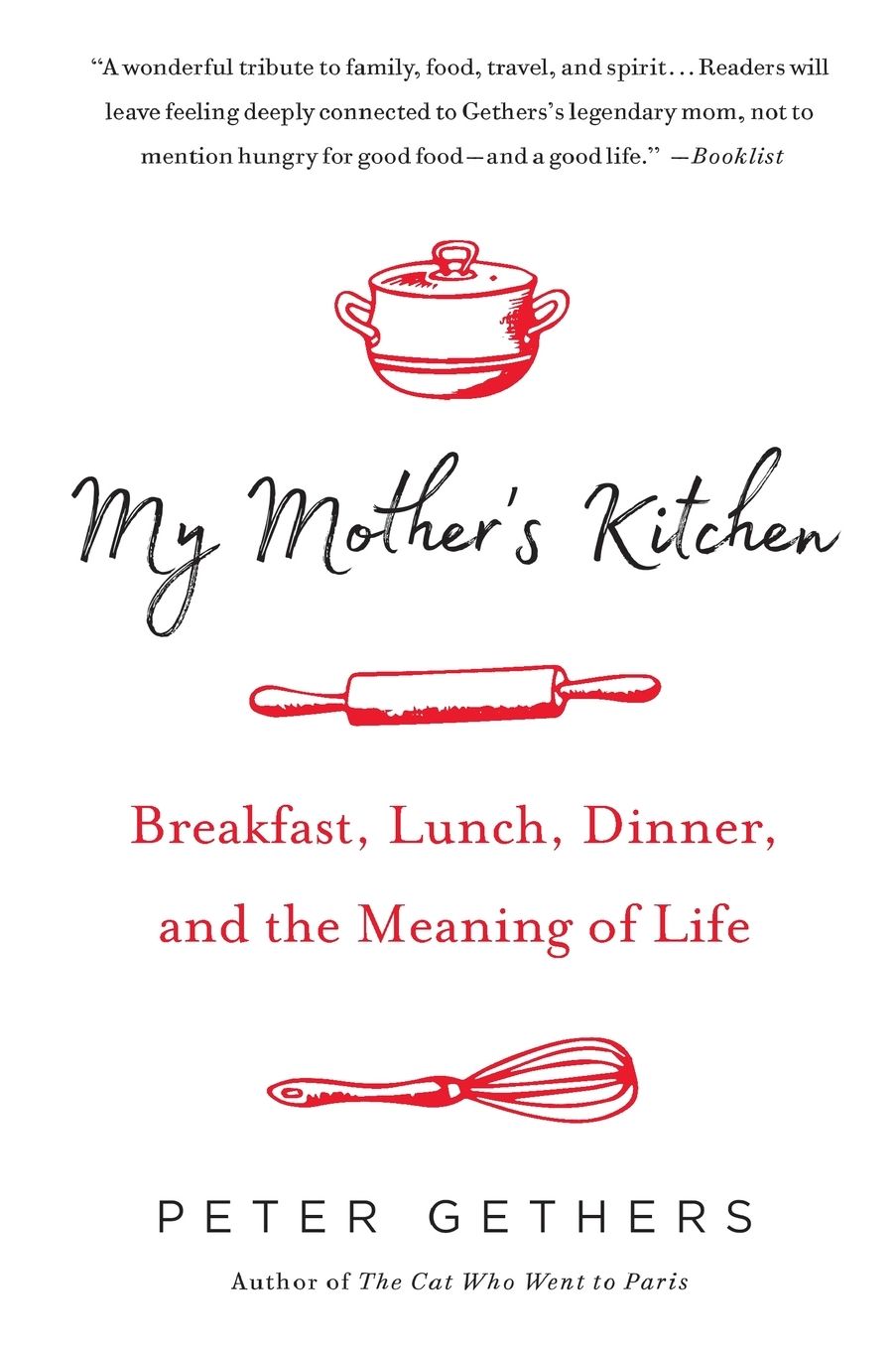 My Mother's Kitchen: Breakfast, Lunch, Dinner, and the Meaning of Life