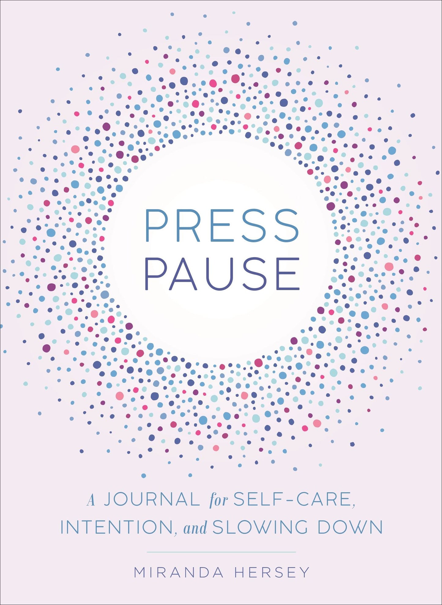Press Pause: A Journal for Self-Care
