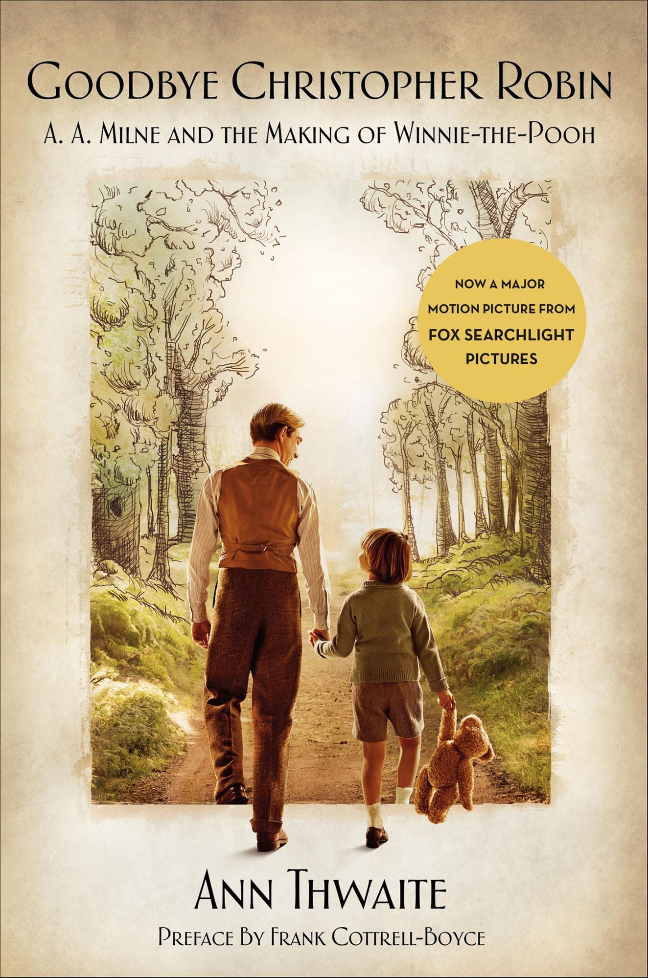 Goodbye Christopher Robin: A.A. Milne and the Making of Winnie-the-Pooh
