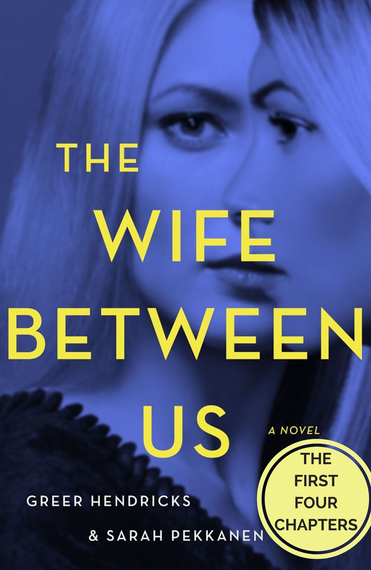The Wife Between Us: The First Four Chapters