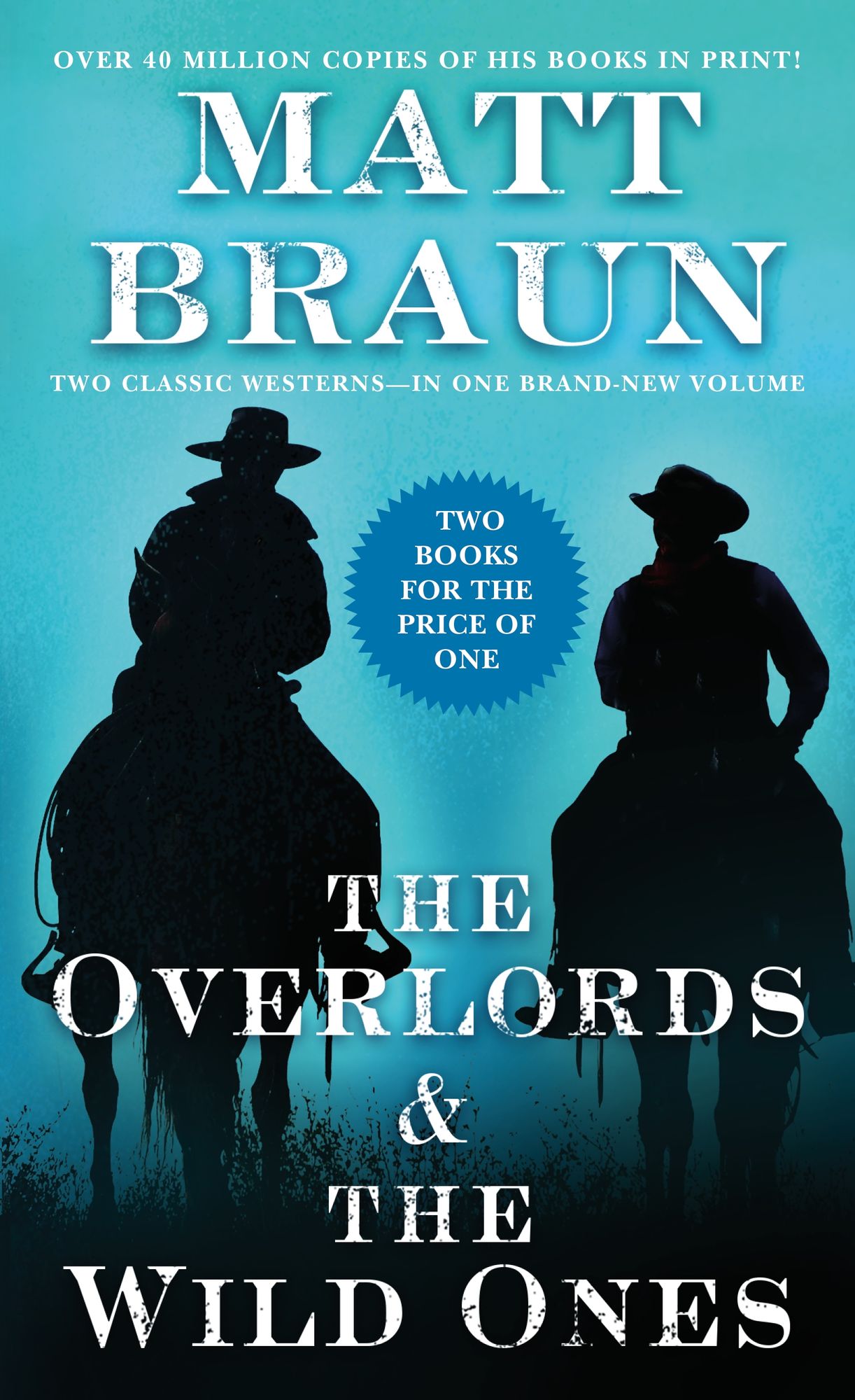 The Overlords and the Wild Ones: Two Classic Westerns