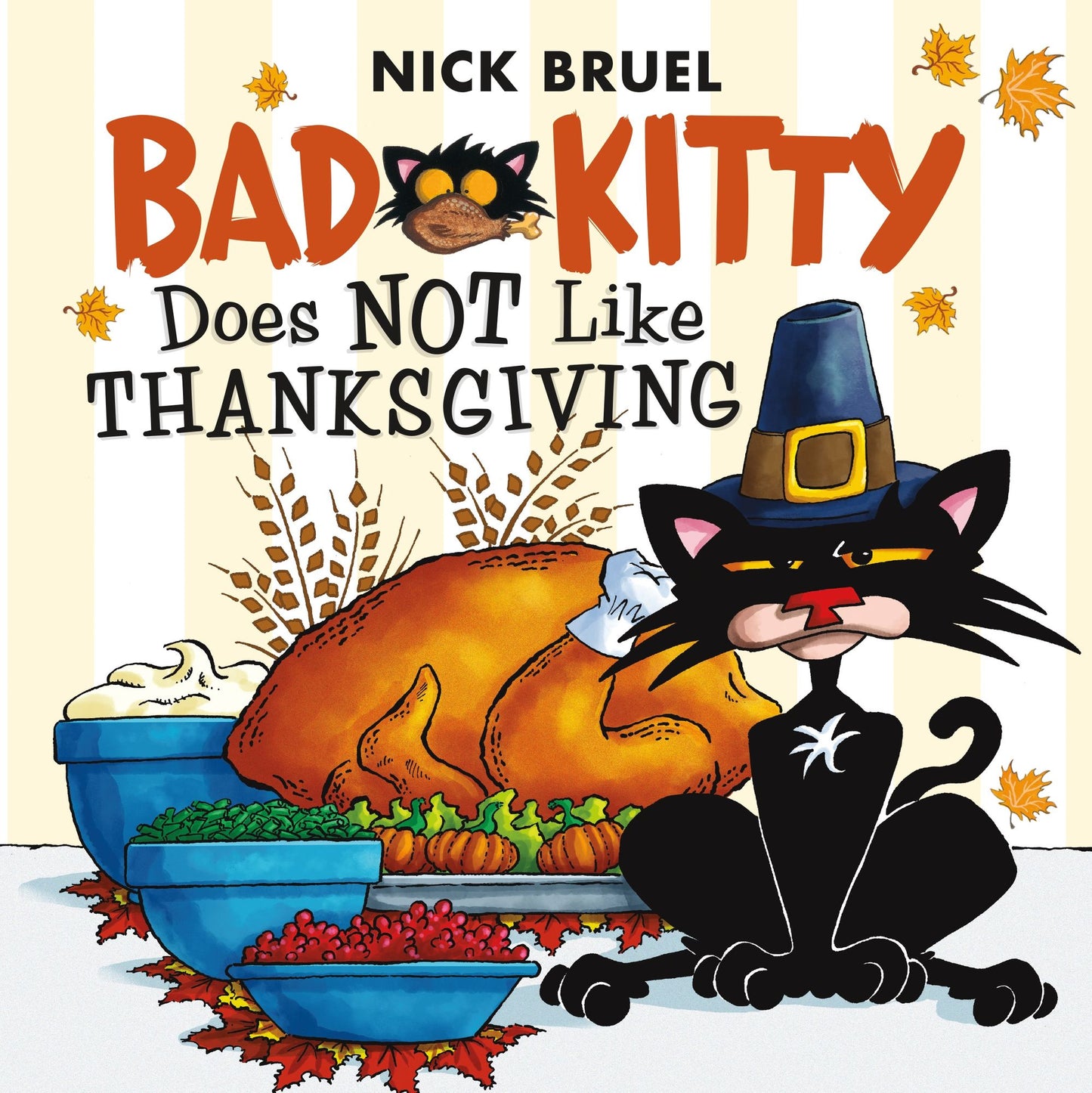 Bad Kitty Does Not Like Thanksgiving