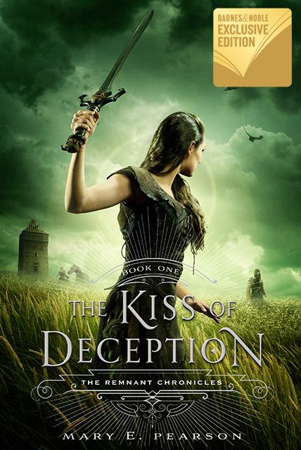 The Kiss of Deception (B&N Exclusive Edition) (The Remnant Chronicles #1)