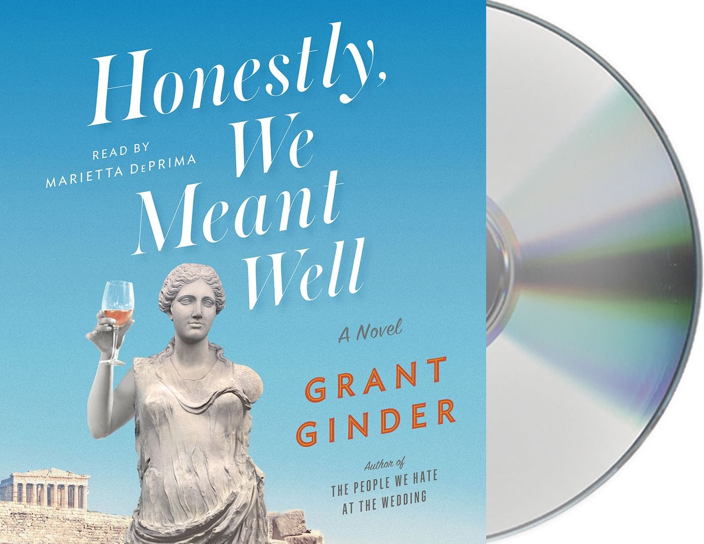 Honestly, We Meant Well: A Novel