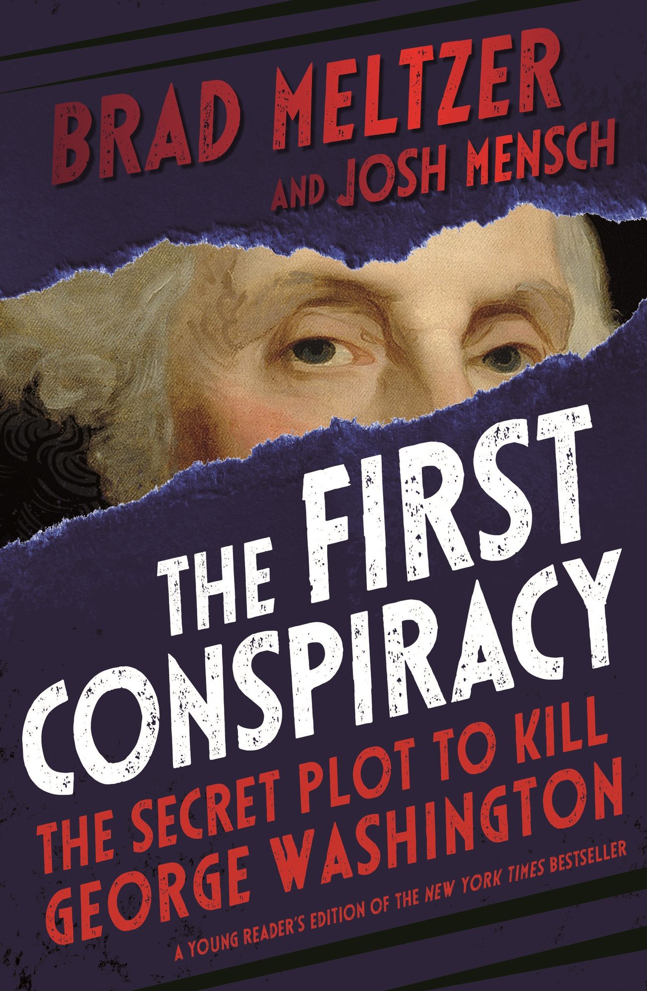 The First Conspiracy : The Secret Plot to Kill George Washington: Young Reader's Edition