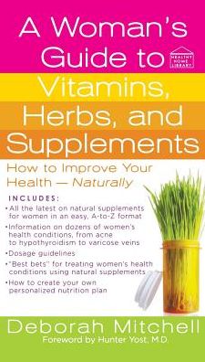 Woman's Guide to Vitamins, Herbs, and Supplements