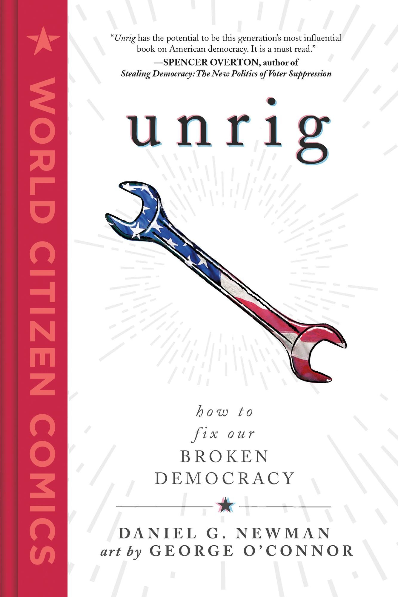 Unrig: The Broken Systems of U.S. Democracy and How to Fix Them