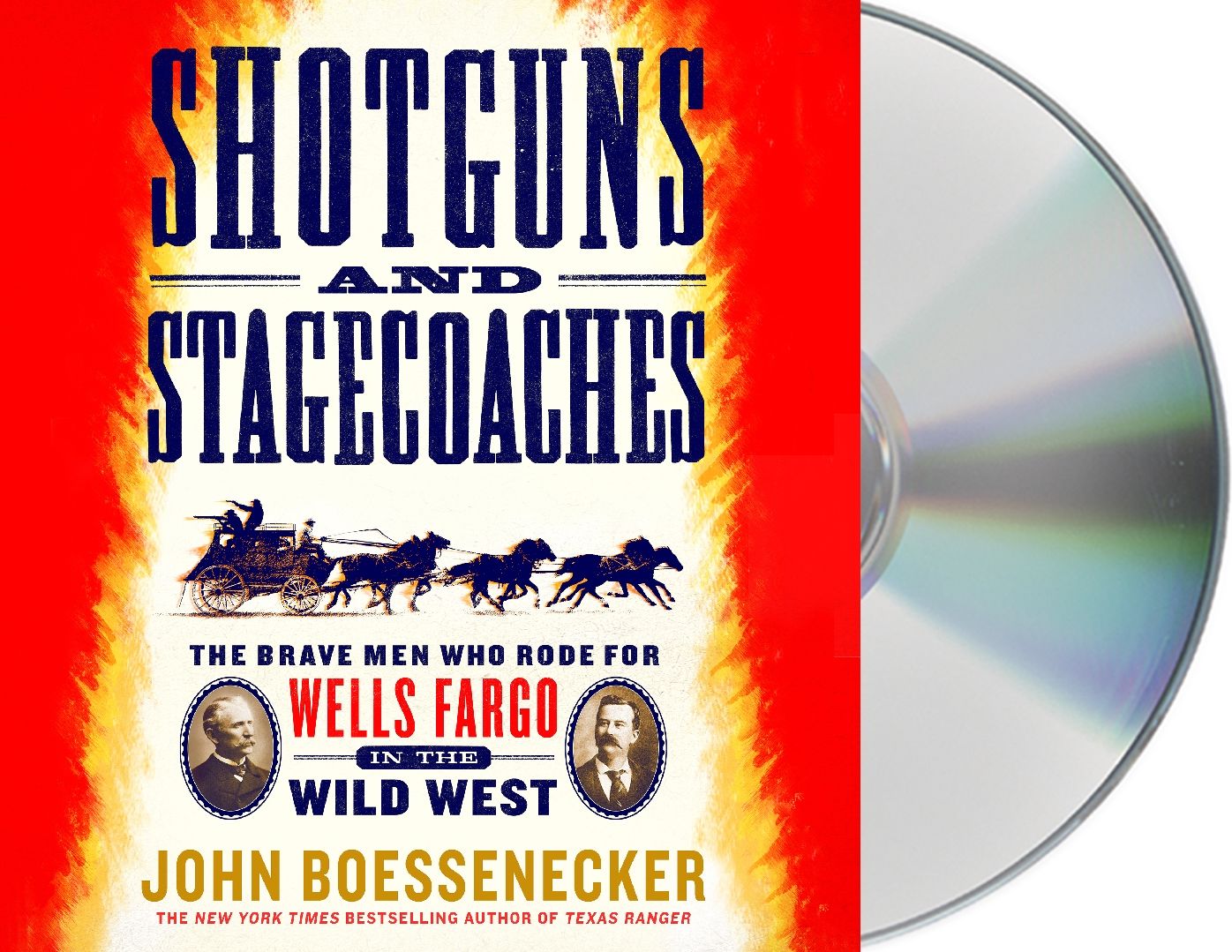 Shotguns and Stagecoaches: The Brave Men Who Rode for Wells Fargo in the Wild West