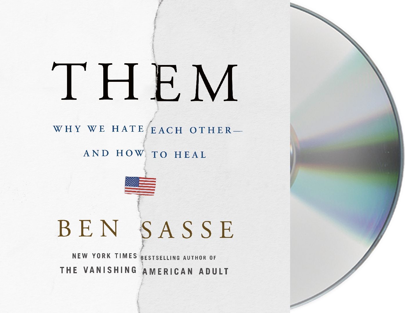 Them: Why We Hate Each Other--And How to Heal