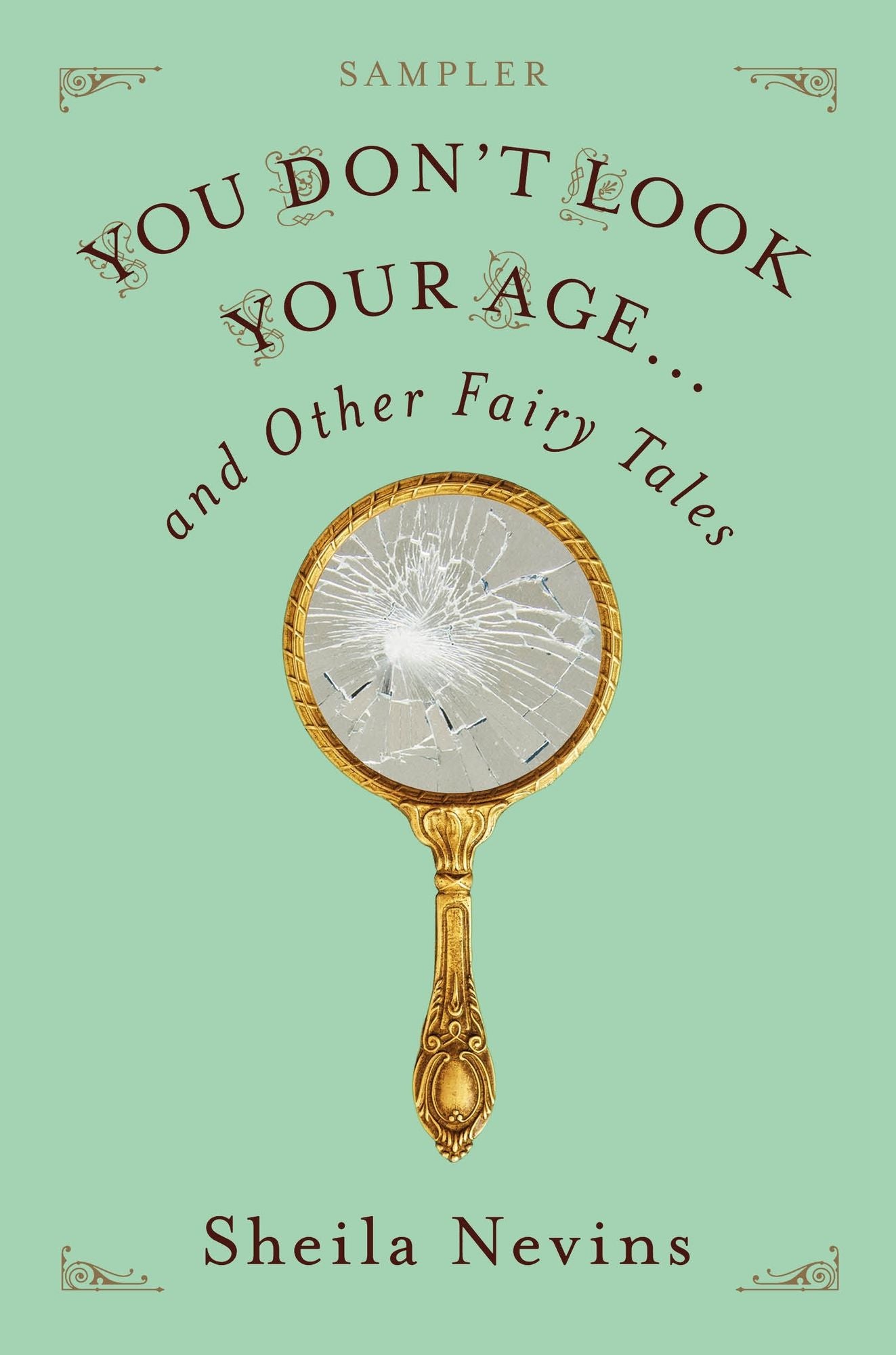 You Don't Look Your Age...and Other Fairy Tales Sampler