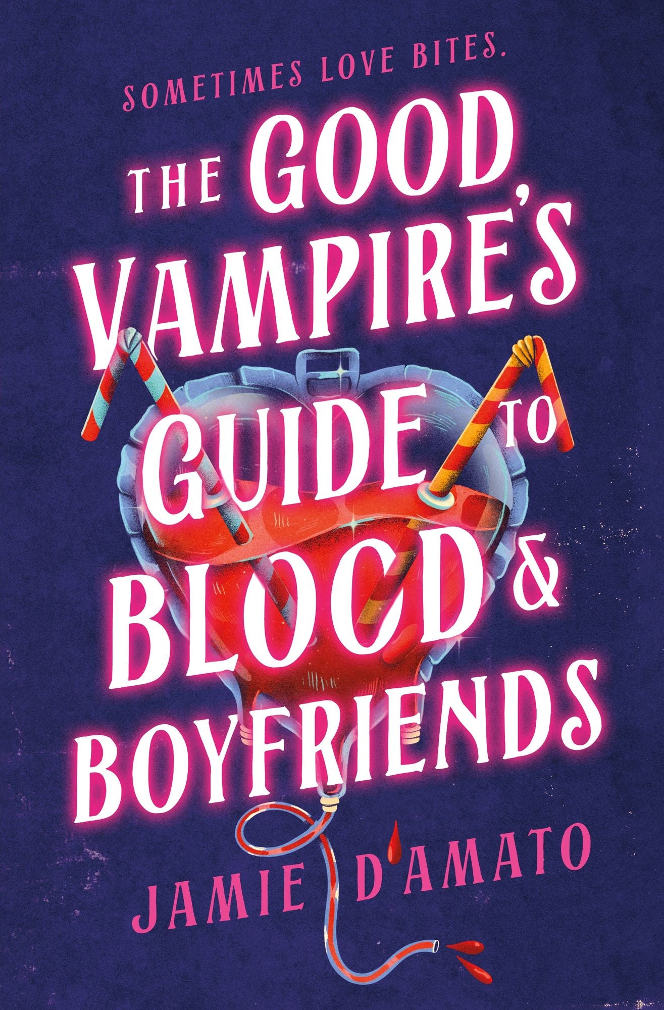 The Good Vampire's Guide to Blood and Boyfriends: A Novel