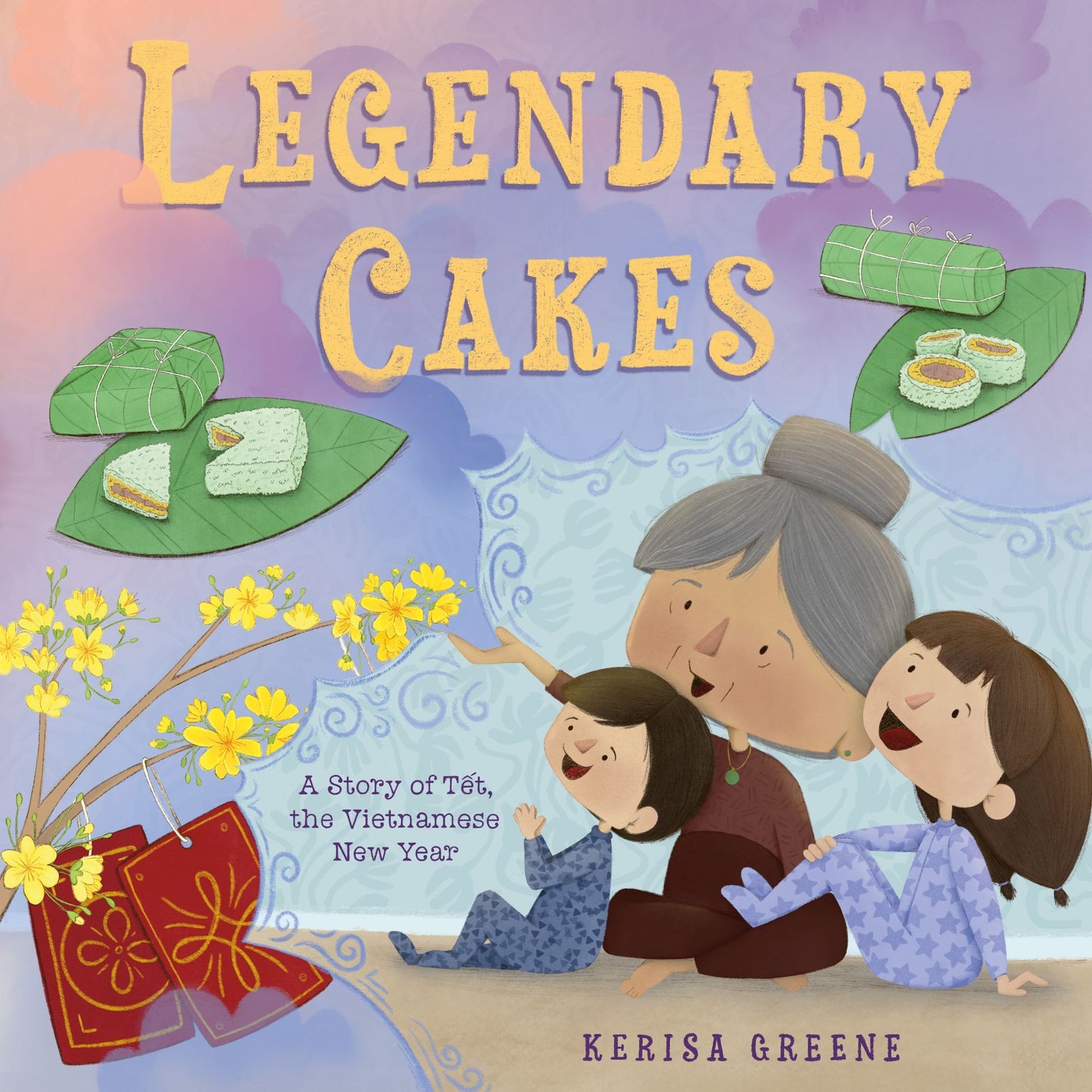Legendary Cakes: A Story of Tết, the Vietnamese New Year