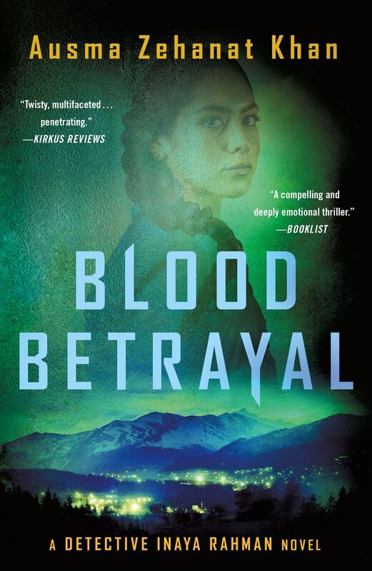 Blood Betrayal: A Detective Inaya Rahman Novel