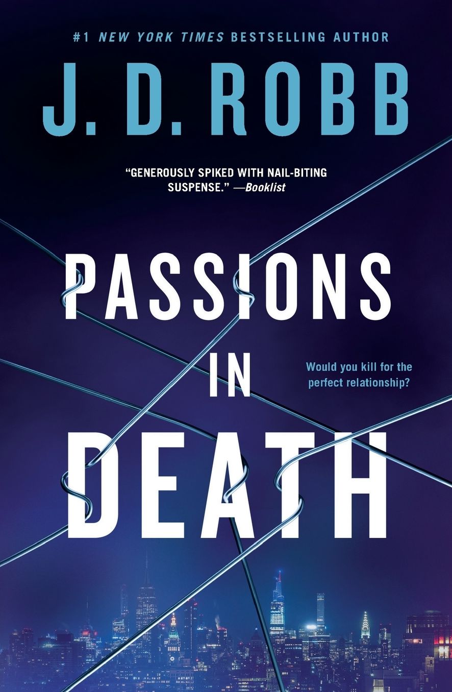 Passions in Death: An Eve Dallas Novel