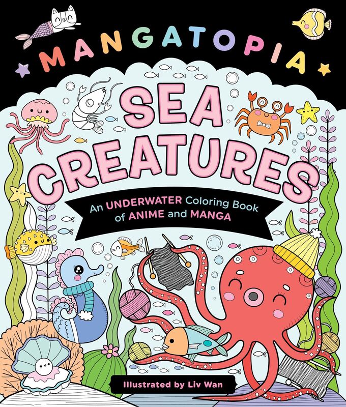 Mangatopia: Sea Creatures: An Underwater Coloring Book of Anime and Manga