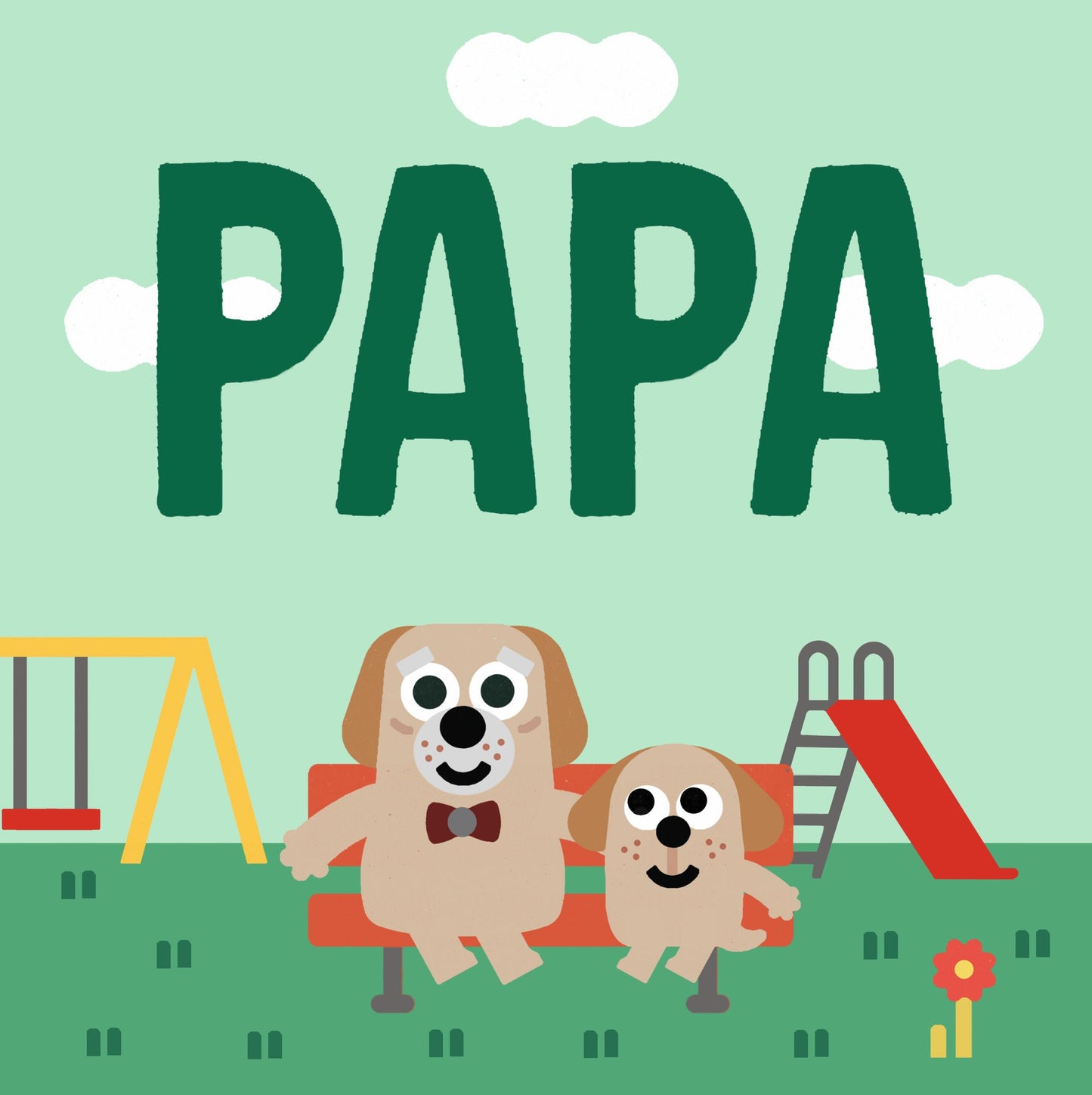 Papa Doesn't Do Anything!