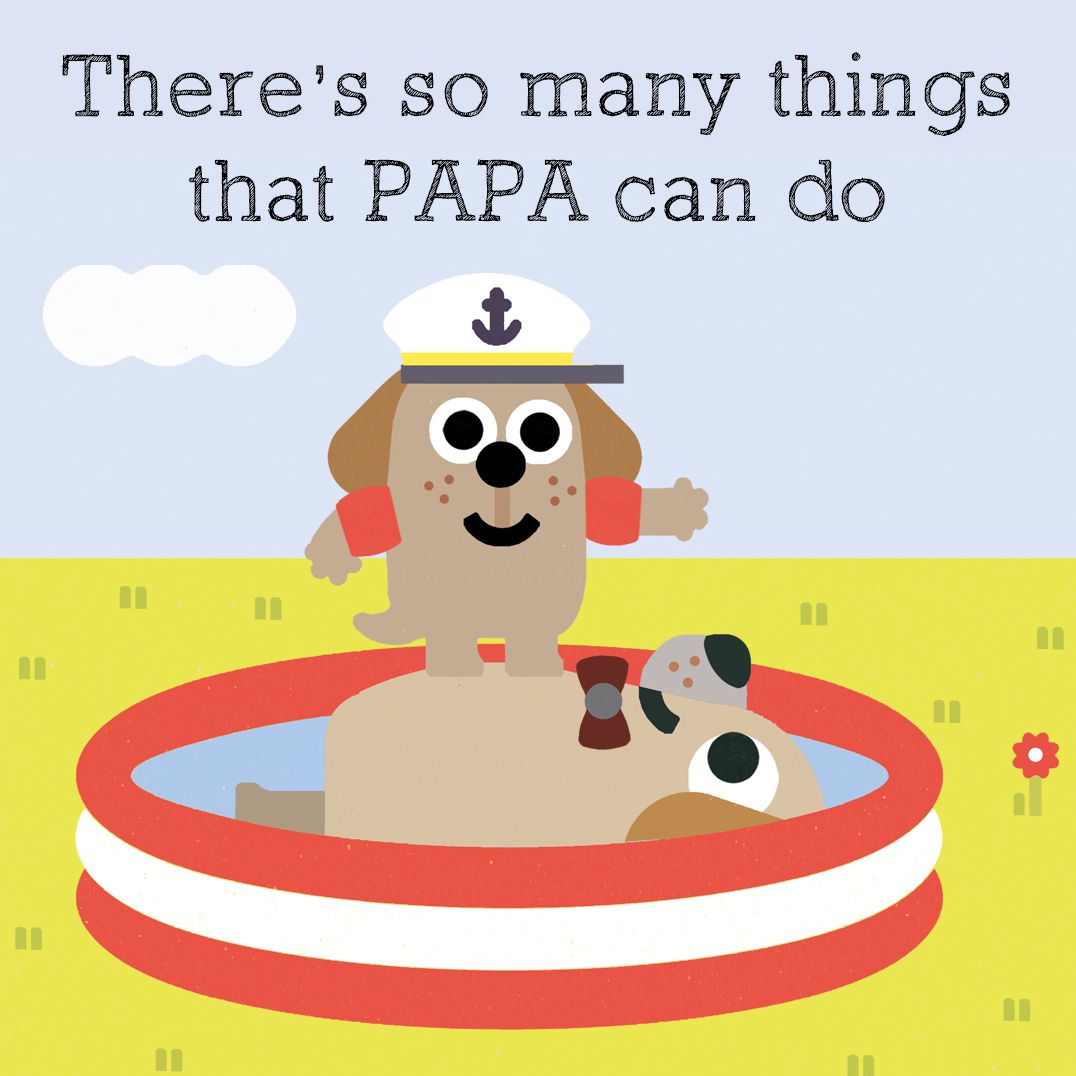 Papa Doesn't Do Anything!