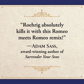 Teach the Torches to Burn: A Romeo & Juliet Remix