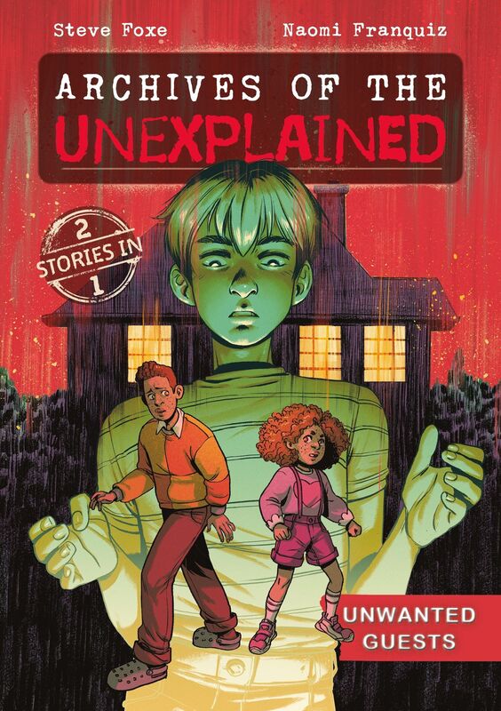 Archives of the Unexplained: Unwanted Guests