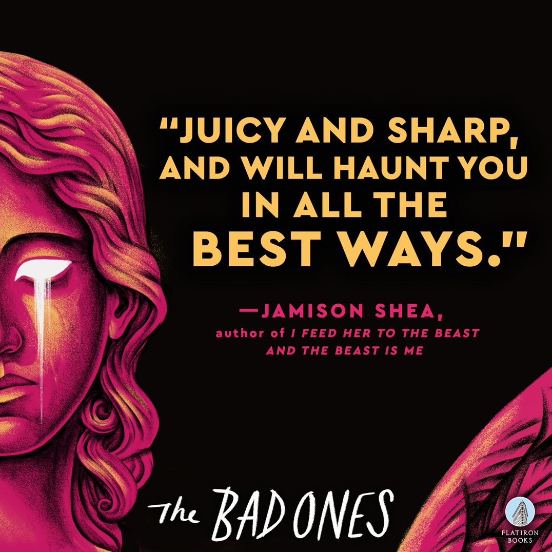 The Bad Ones: A Novel