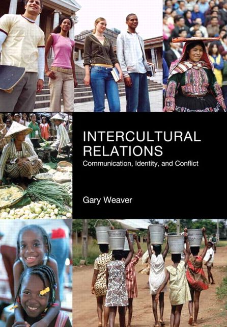 Intercultural Relations: Communication, Identity and Conflict