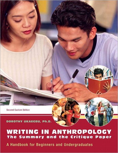 Writing in Anthropology: The Summary and the Critique Paper