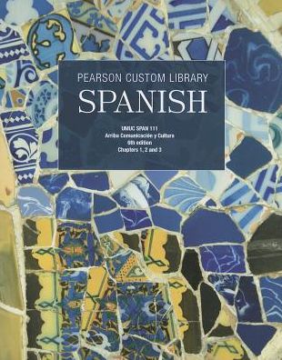 Spanish, Chapters 1,2 and 3: Umuc Span 111: Arriba Comunicacion y Cultura