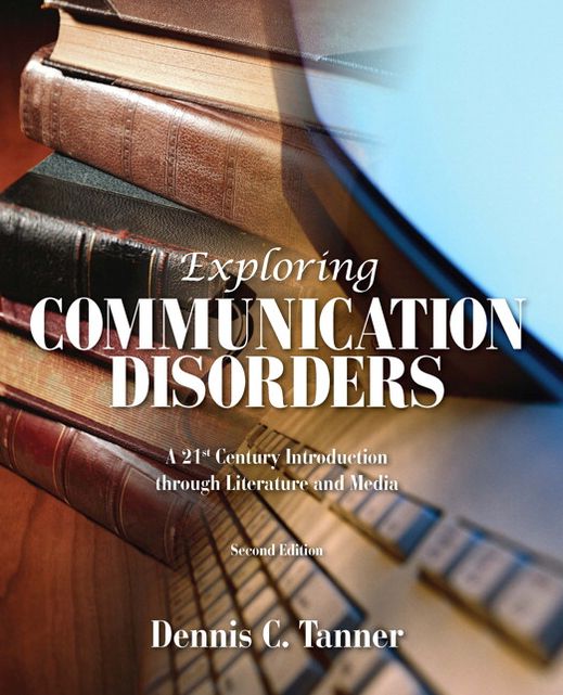 Exploring Communication Disorders: A 21st Century Introduction Through Literature and Media