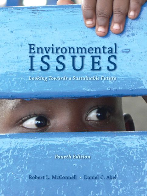 Environmental Issues: Looking Towards a Sustainable Future, Fourth Edition