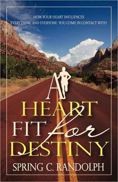 A Heart Fit For Destiny